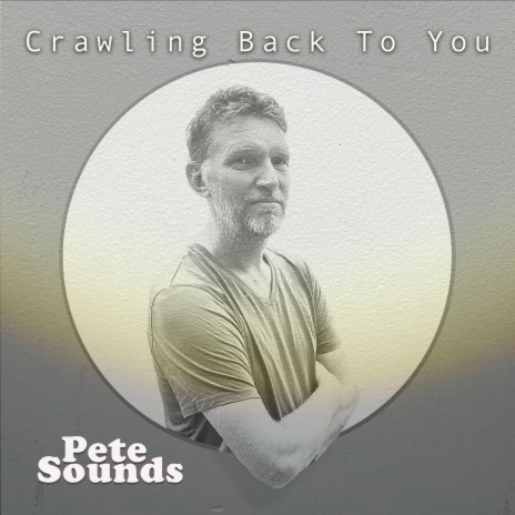 Crawling Back to You | Boomplay Music