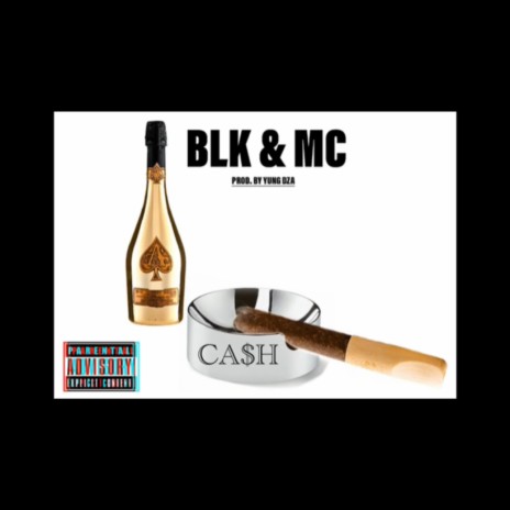 BLK & MC | Boomplay Music