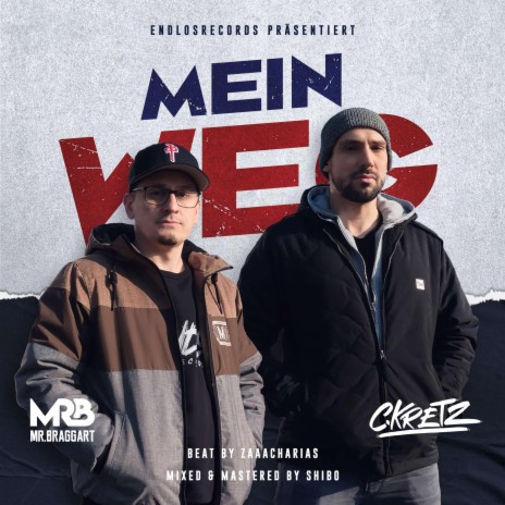 Mein Weg ft. Mr. Braggart & Endlos Records | Boomplay Music