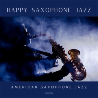 Happy Saxophone Jazz