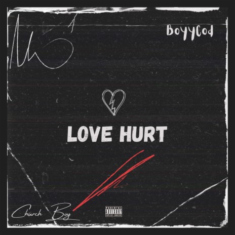 Love Hurt ft. Church Boy | Boomplay Music