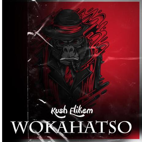 Wokahatso | Boomplay Music