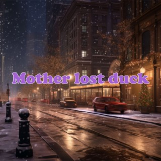 Mother lost duck