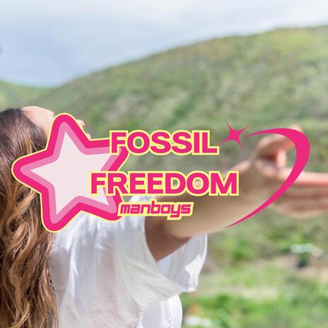 Fossil Freedom | Boomplay Music