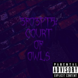 3fo3pt V: Court Of Owls