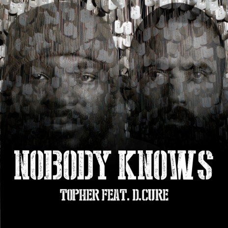 Nobody Knows ft. D.Cure | Boomplay Music
