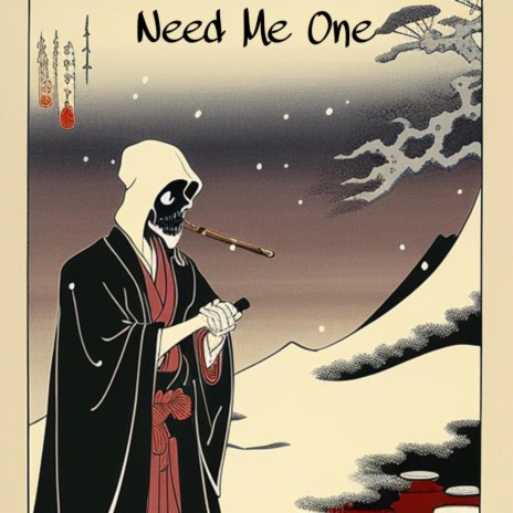 Need Me One | Boomplay Music
