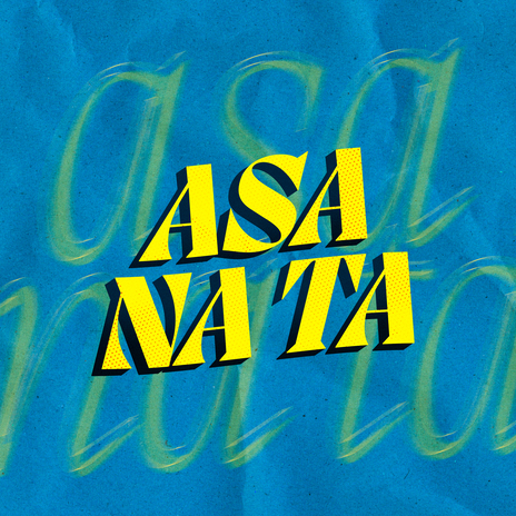 Asa Na Ta | Boomplay Music