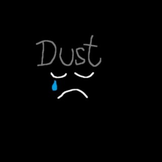 Dust