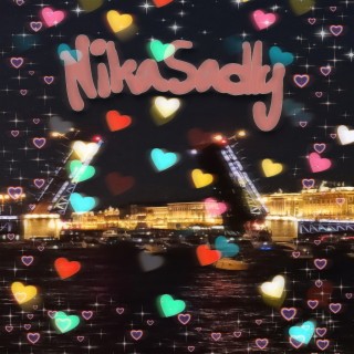 NikaSadly