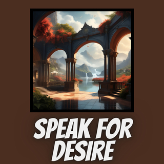 Speak For Desire