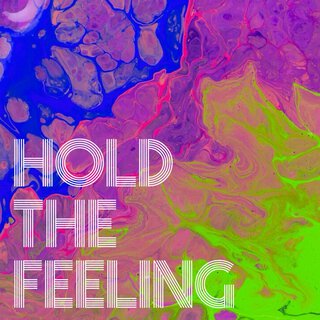 Hold the Feeling