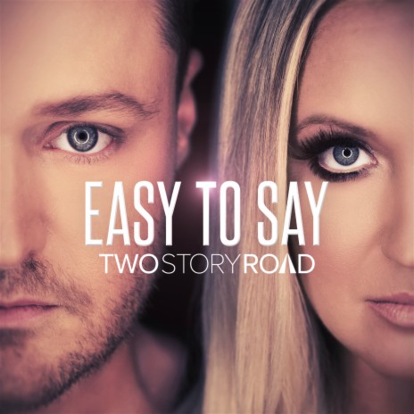 Easy To Say | Boomplay Music