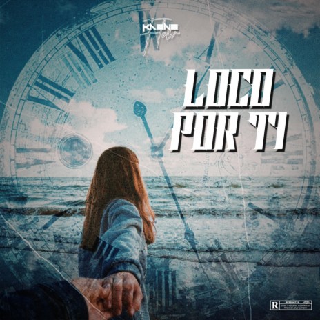 Loco por ti | Boomplay Music