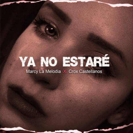 Ya No Estaré | Boomplay Music