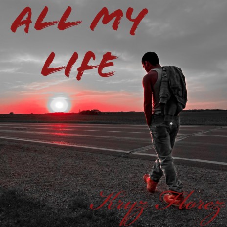 All My Life | Boomplay Music