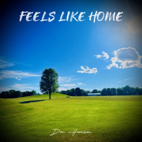 Feels Like Home | Boomplay Music