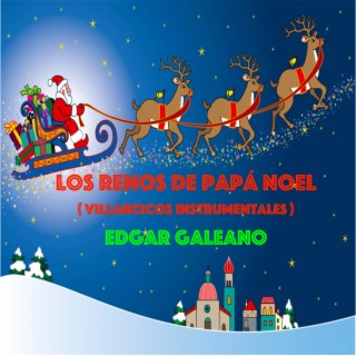 Los Renos de Papá Noel (Villancicos Instrumentales)