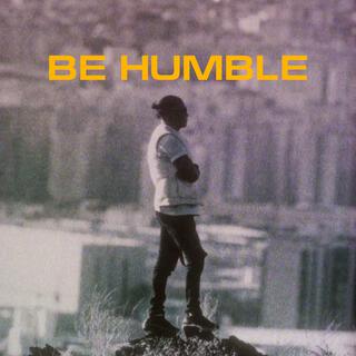 Be Humble