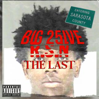 BIG 25IVE : The Last R.S.N