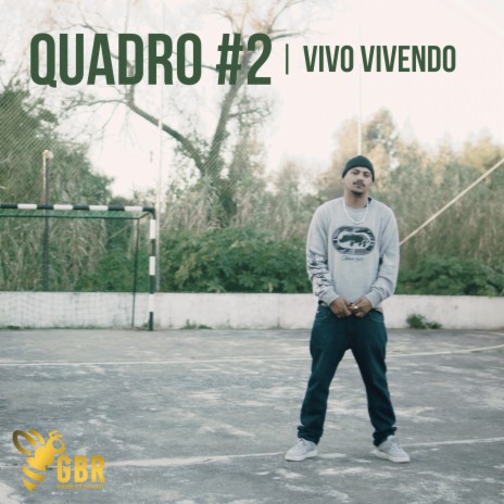 Quadro #2 / Vivo Vivendo | Boomplay Music