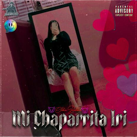 Mi Chaparrita Iri | Boomplay Music