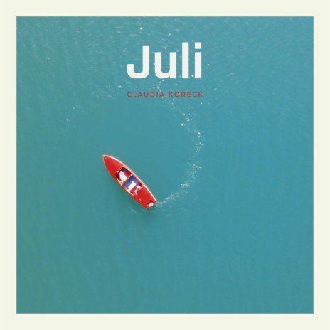 Juli | Boomplay Music