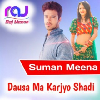 Dausa Ma Karjyo Shadi