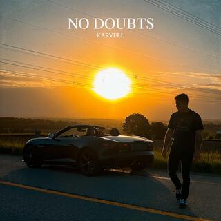 No Doubts lyrics | Boomplay Music