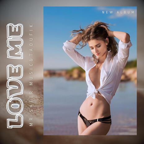 Love Me | Boomplay Music