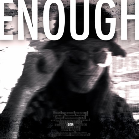 Enough | Boomplay Music