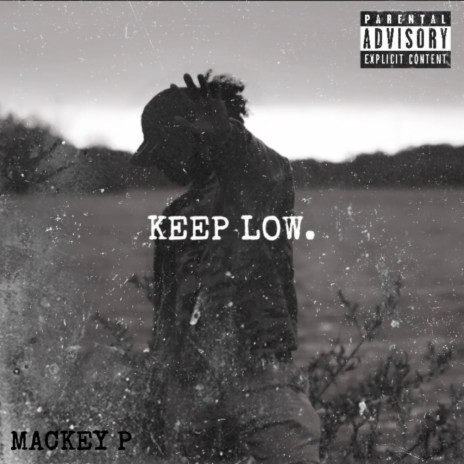 KEEP LOW. | Boomplay Music