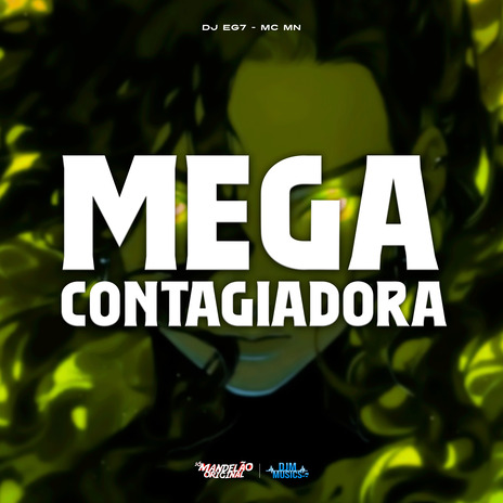 Mega Contagiadora ft. DJ EG7 | Boomplay Music