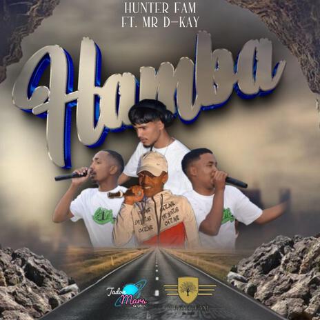 Hamba ft. Woza MrDkay | Boomplay Music