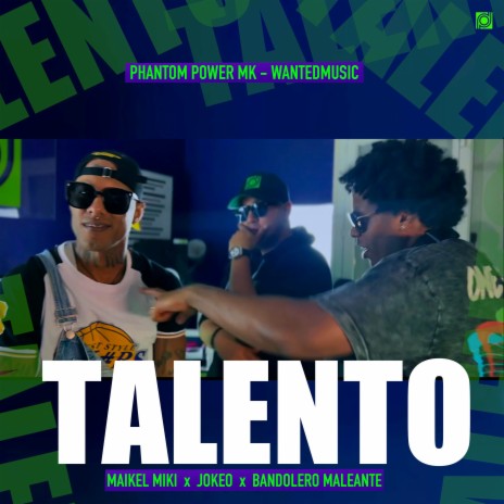 Talento ft. Bandolero Maleante & Jokeo | Boomplay Music