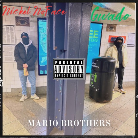 Mario Brothers ft. Nickel NoFace | Boomplay Music