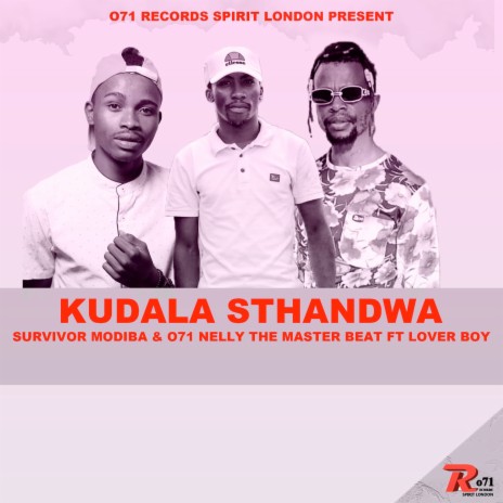 Kudala Sthandwa ft. Survivor modiba & Lover boy | Boomplay Music