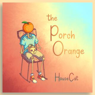 The Porch Orange