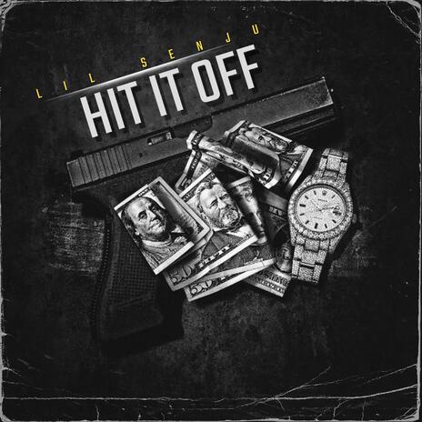 Hit It Off | Boomplay Music