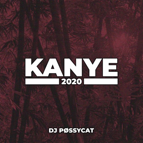 Kanye 2020 ft. Stekesen | Boomplay Music