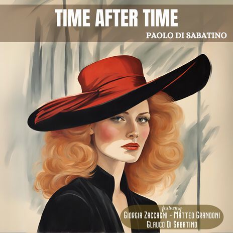 Time After Time ft. Glauco Di Sabatino, Giorgia Zaccagni & Matteo Grandoni | Boomplay Music