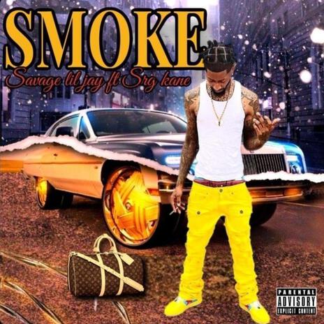 Smoke ft. Srg Kane | Boomplay Music