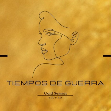 Tiempos de Guerra (Gold Season) | Boomplay Music