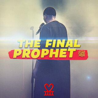 The Final Prophet ﷺ