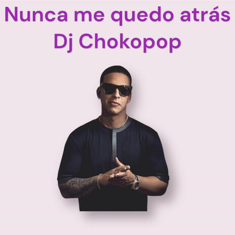 Nunca me quedo atras | Boomplay Music