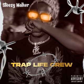 Trap Life Crew