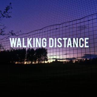 Walking Distance