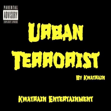 Urban Terrorist | Boomplay Music