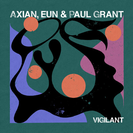 Vigilant ft. eun & Paul Grant | Boomplay Music