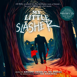 My Little Slasher (Director's Cut) (Original Motion Picture Soundtrack)